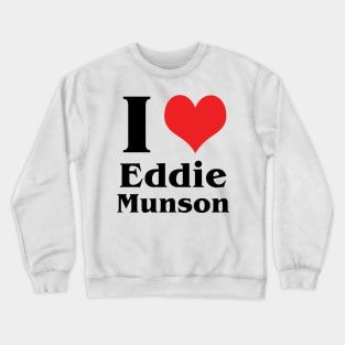 Eddie Love Crewneck Sweatshirt